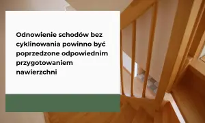 Jak odnowić stare schody? Kluczowe jest odpowiednie przygotowanie nawierzchni przed pracami. Drewniane schody wyglądają pięknie.