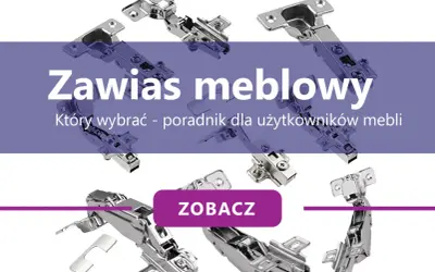 Różne rodzaje zawiasów meblowych, od prostych po te z cichym domykiem. Dowiedz się, które wybrać do swoich mebli.