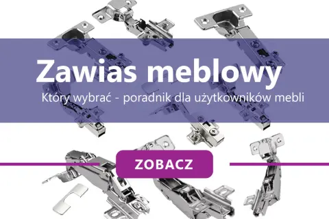 Różne rodzaje zawiasów meblowych, od prostych po te z cichym domykiem. Dowiedz się, które wybrać do swoich mebli.
