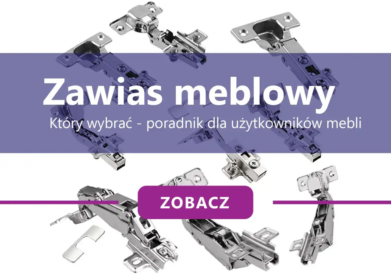 Różne rodzaje zawiasów meblowych, od prostych po te z cichym domykiem. Dowiedz się, które wybrać do swoich mebli.
