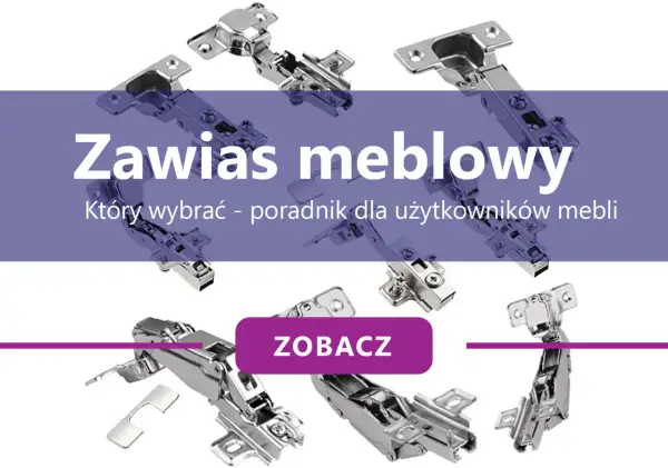 Różne rodzaje zawiasów meblowych, od prostych po te z cichym domykiem. Dowiedz się, które wybrać do swoich mebli.